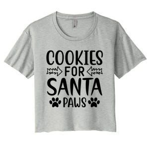 Cookies For Santa Paws Owner Mom Dad Funny Gift Cute Gift Women's Crop Top Tee