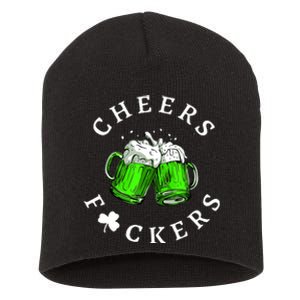 Cheers Fckers' St Patricks Day Beer Drinking Funny Short Acrylic Beanie