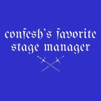 ConfeshS Favorite Stage Manager T-Shirt