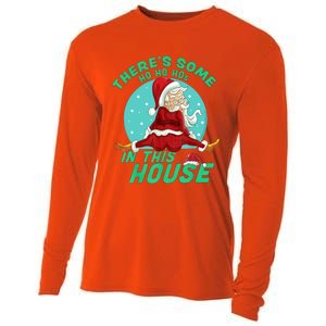 Christmas Funny Santa ThereS Some Ho Ho HoS In This House Gift Cooling Performance Long Sleeve Crew