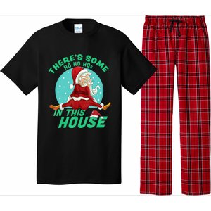 Christmas Funny Santa ThereS Some Ho Ho HoS In This House Gift Pajama Set