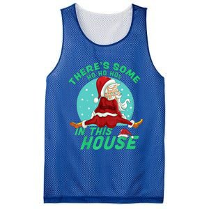 Christmas Funny Santa ThereS Some Ho Ho HoS In This House Gift Mesh Reversible Basketball Jersey Tank