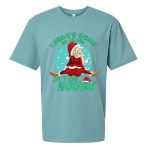 Christmas Funny Santa ThereS Some Ho Ho HoS In This House Gift Sueded Cloud Jersey T-Shirt