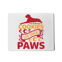 Cookies For Santa Paws Mousepad