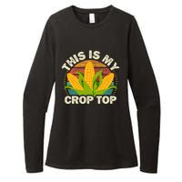 Corn Farmer Saying Funny This Is My Crop Top Womens CVC Long Sleeve Shirt