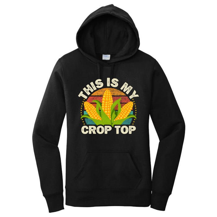 Corn Farmer Saying Funny This Is My Crop Top Women's Pullover Hoodie