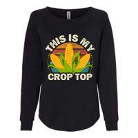 Corn Farmer Saying Funny This Is My Crop Top Womens California Wash Sweatshirt