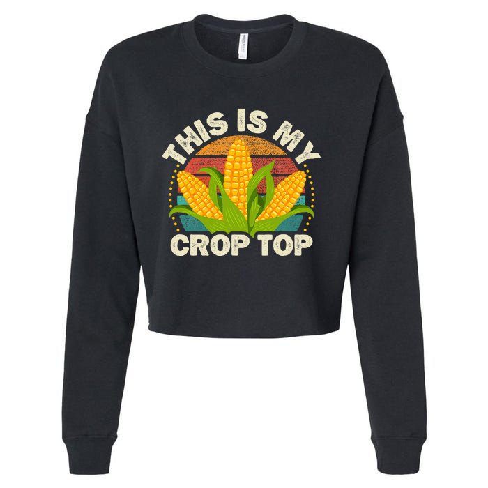 Corn Farmer Saying Funny This Is My Crop Top Cropped Pullover Crew