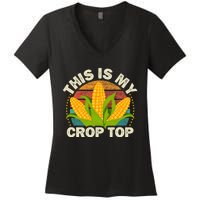 Corn Farmer Saying Funny This Is My Crop Top Women's V-Neck T-Shirt