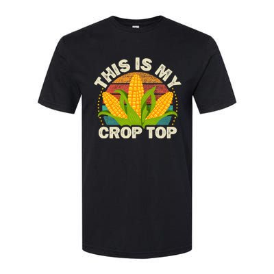 Corn Farmer Saying Funny This Is My Crop Top Softstyle® CVC T-Shirt