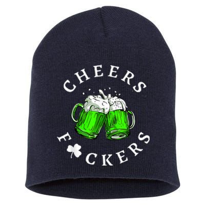 Cheers Fckers' St Patricks Day Men Women Beer Drinking Funny Short Acrylic Beanie