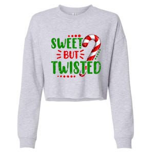 Cute Funny Sweet But Twisted Candy Cane Sweets Tester Gift Meaningful Gift Cropped Pullover Crew