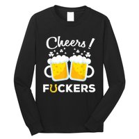 Cheers Fuckers St Patricks Day Beer Irish 4Leaf Long Sleeve Shirt