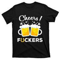 Cheers Fuckers St Patricks Day Beer Irish 4Leaf T-Shirt