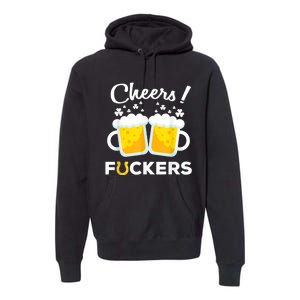 Cheers Fuckers St Patricks Day Beer Irish 4Leaf Premium Hoodie