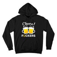 Cheers Fuckers St Patricks Day Beer Irish 4Leaf Tall Hoodie