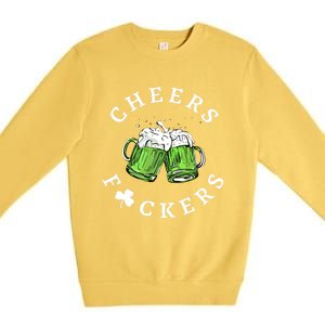 Cheers Fckers St Patricks Day Great Gift Premium Crewneck Sweatshirt