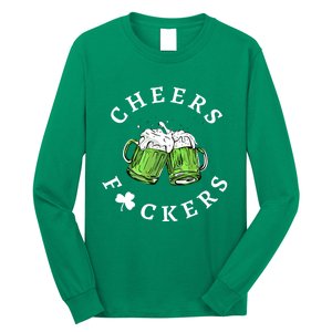 Cheers Fckers St Patricks Day Great Gift Long Sleeve Shirt