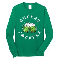 Cheers Fckers St Patricks Day Great Gift Long Sleeve Shirt