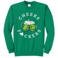 Cheers Fckers St Patricks Day Great Gift Sweatshirt