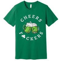 Cheers Fckers St Patricks Day Great Gift Premium T-Shirt