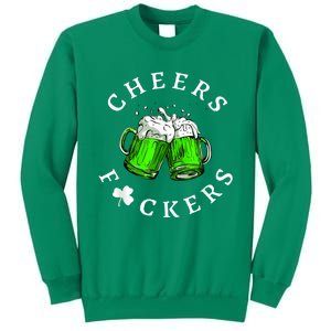 Cheers Fckers' St Patricks Day Men Women Beer Drinking Funny Sweatshirt