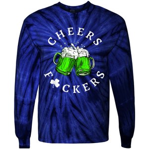 Cheers Fckers' St Patricks Day Men Women Beer Drinking Funny Tie-Dye Long Sleeve Shirt