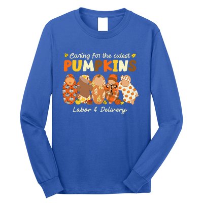 Caring For The Cutest Pumpkins Labor & Delivery Nurse Fall Long Sleeve Shirt