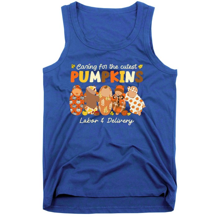 Caring For The Cutest Pumpkins Labor & Delivery Nurse Fall Tank Top