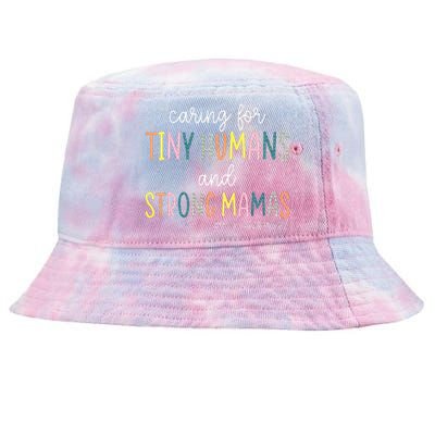 Caring For Tiny Humans And Strong Mamas Mother Baby Nurse Tie-Dyed Bucket Hat