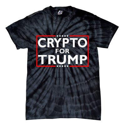 Crypto For Trump President Election 2024 Pro Cryptocurrency Tie-Dye T-Shirt