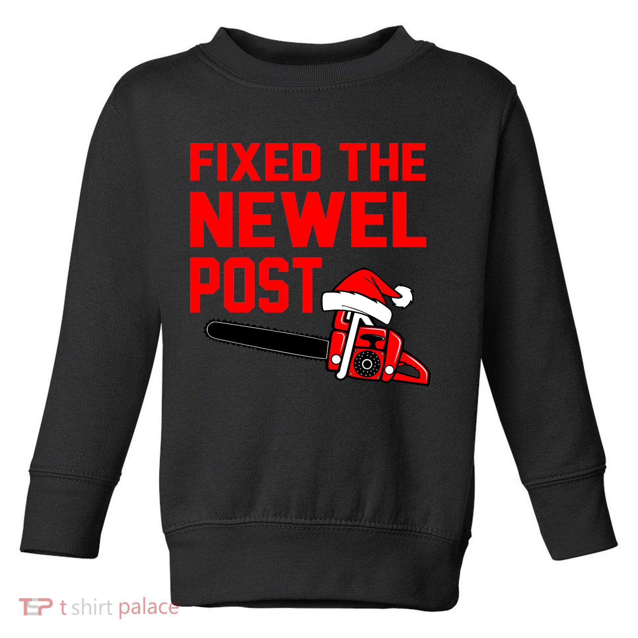 Christmas Fixed The Newel Post Essential Toddler Sweatshirt
