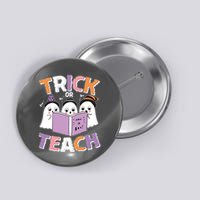 Cute Funny Trick Or Teach Reading Ghost Button