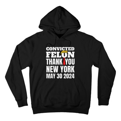 Convicted Felon Trump Hair Tie Thank You Ny New York 53024 Hoodie