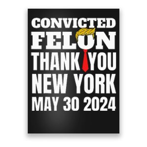 Convicted Felon Trump Hair Tie Thank You Ny New York 53024 Poster