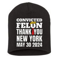 Convicted Felon Trump Hair Tie Thank You Ny New York 53024 Short Acrylic Beanie