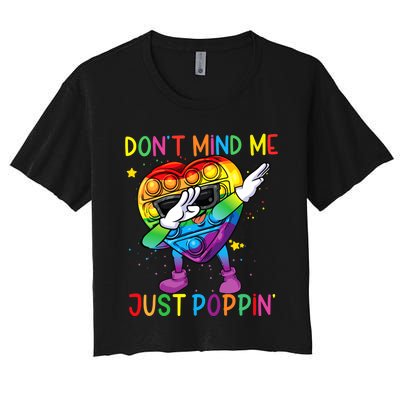 Colorful Fidget Toy DonT Mind Me Just Poppin Pop It Women's Crop Top Tee