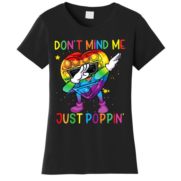 Colorful Fidget Toy DonT Mind Me Just Poppin Pop It Women's T-Shirt