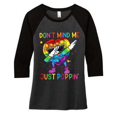 Colorful Fidget Toy DonT Mind Me Just Poppin Pop It Women's Tri-Blend 3/4-Sleeve Raglan Shirt