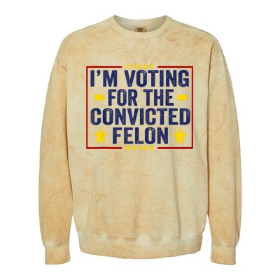 Convicted Felon Trump 2024 Funny Political Still Vote For Trump Colorblast Crewneck Sweatshirt