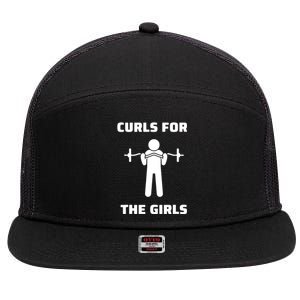 Curls For The Girls Barbell Bicep Curls Gym Saying 7 Panel Mesh Trucker Snapback Hat