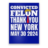 Convicted Felon Trump Hair Tie Thank You Ny New York 53024 Poster