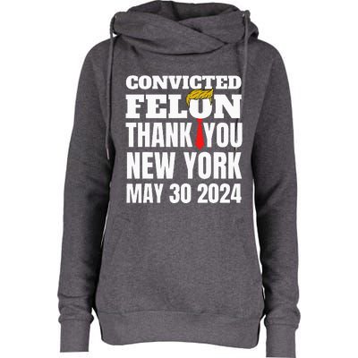 Convicted Felon Trump Hair Tie Thank You Ny New York 53024 Womens Funnel Neck Pullover Hood