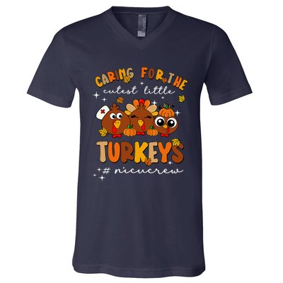 Caring For The Cutest Little Turkeys Nicu Crew Thanksgiving V-Neck T-Shirt