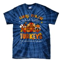 Caring For The Cutest Little Turkeys Nicu Crew Thanksgiving Tie-Dye T-Shirt