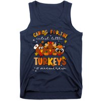 Caring For The Cutest Little Turkeys Nicu Crew Thanksgiving Tank Top