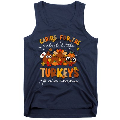 Caring For The Cutest Little Turkeys Nicu Crew Thanksgiving Tank Top