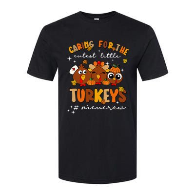 Caring For The Cutest Little Turkeys Nicu Crew Thanksgiving Softstyle® CVC T-Shirt