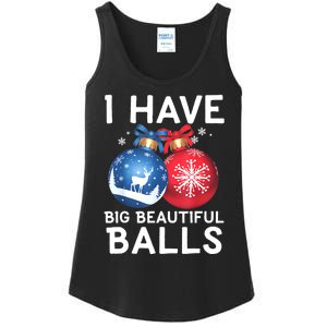 Christmas Funny Tees I Have Big Beautiful Balls Xmas Ladies Essential Tank