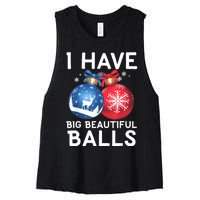 Christmas Funny Tees I Have Big Beautiful Balls Xmas Women's Racerback Cropped Tank